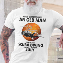 An Old Man Who Loves Scuba Diving Shirt Born In July