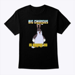 Big-Chungus-Is-Among-Us-Shirt-Big-Chungus-Meme