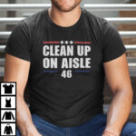 Clean-Up-On-Aisle-46-Shirt-Political-Tee-Anti-Biden