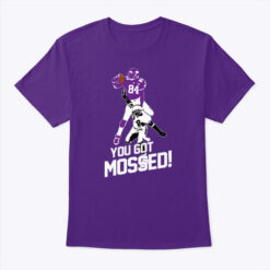 You Got Mossed T Shirt