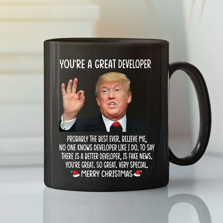 Trump You’re A Great Developer Merry Christmas Mug