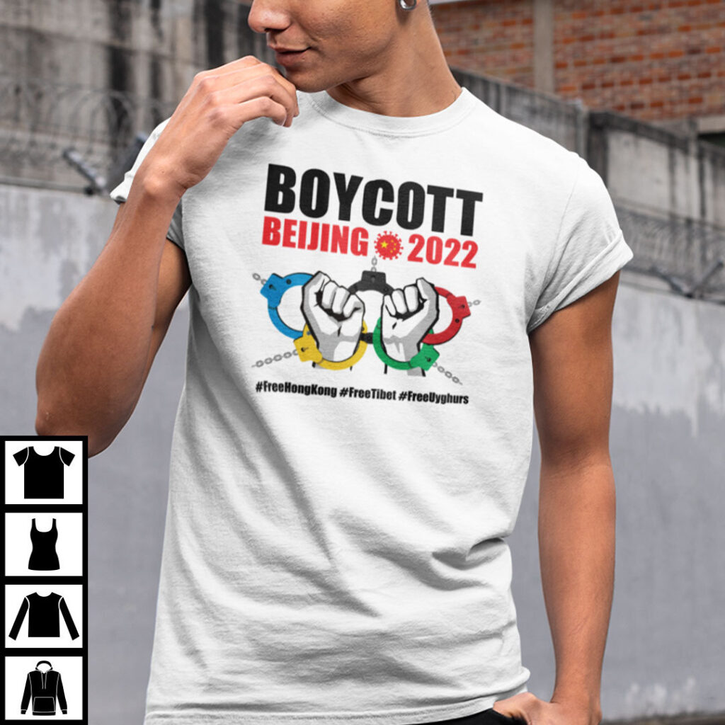 Boycott Beijing 2022 Shirt Free HongKong Free Tibet Free Uyghurs