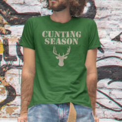 Cunting Season Shirt Funny Hunting Season Shirt