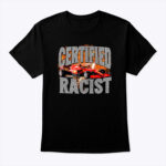 Certified-Racist-T-Shirt