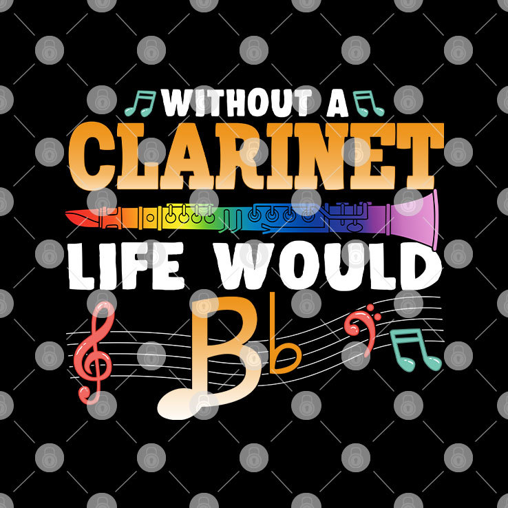 Without A Clarinet Life Would Be Bb