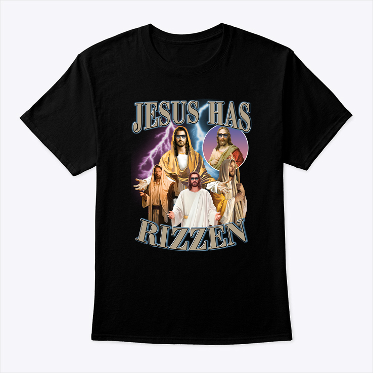 Jesus-Has-Rizzen-Shirt