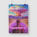 Oppenheimer Come On Bobby Let’s Go Party Poster