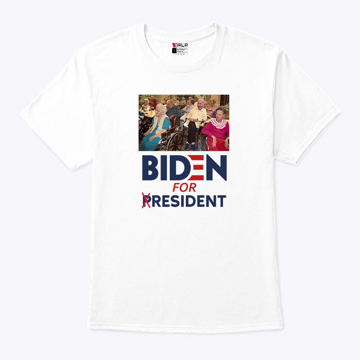 Biden For Resident T Shirt