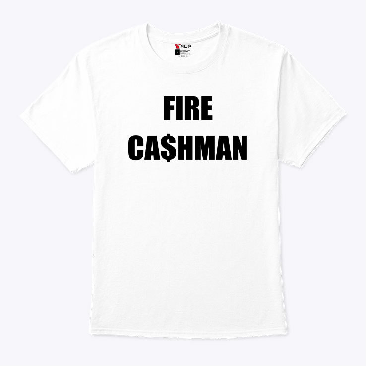 Fire Cashman Shirt