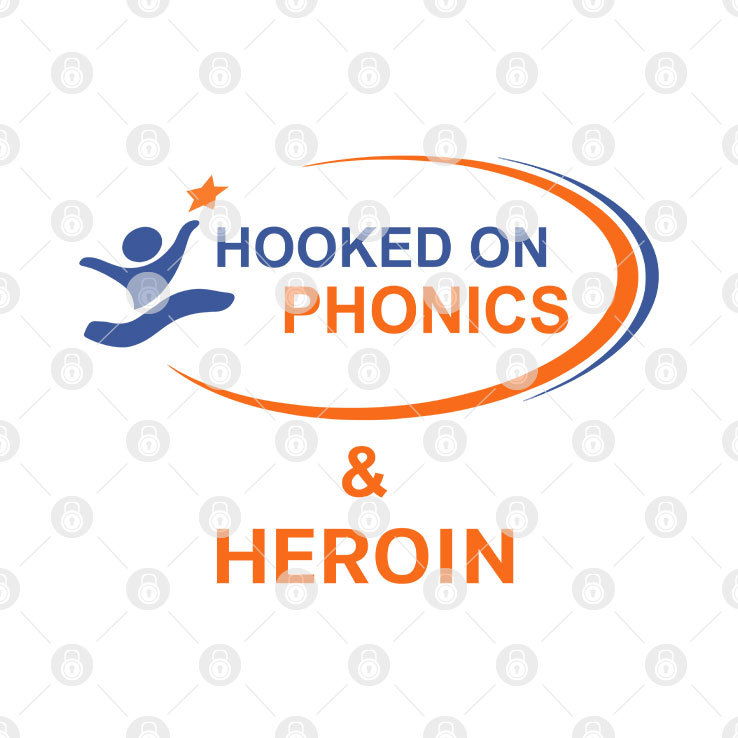 Hooked On Phonics And Heroin Shirt png