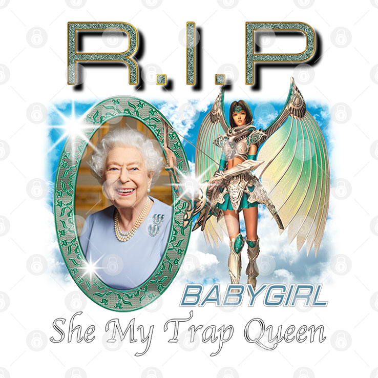 Queen Elizabeth II Rip Baby Girl She My Trap Queen Shirt