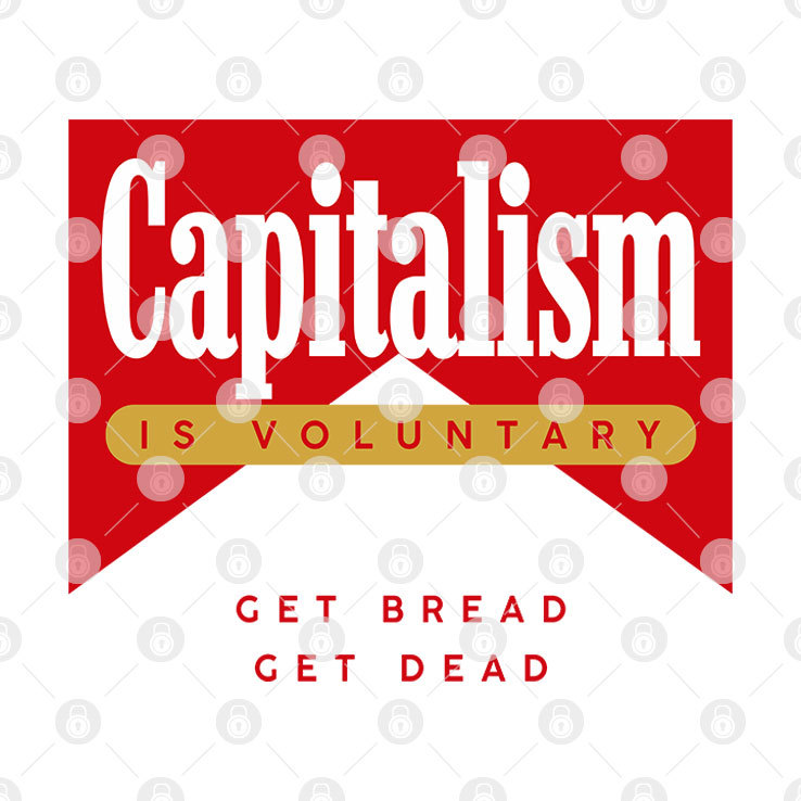Capitalism Is Voluntary Shirt